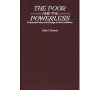Clive Thomas The Poor and the Powerless (Tascabile)