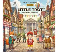 Clive Thompson Little Trot Discovers Inflation (Tascabile) Little Trot
