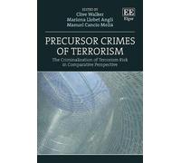 Clive Walker Precursor Crimes of Terrorism (Copertina rigida)