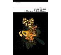 Clive Wilmer New and Collected Poems (Tascabile)