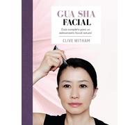 Clive Witham Gua sha Facial (Tascabile)