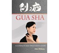 Clive Witham Gua Sha (Tascabile)