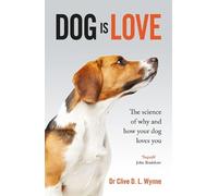 Clive Wynne Dog is Love (Tascabile)