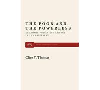 Clive Y Thomas The Poor and the Powerless (Tascabile)