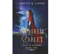 Cloaked in Scarlet: Little Red Riding Hood Reimagined