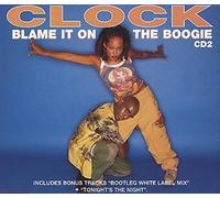 Clock - Blame It on the Boogie