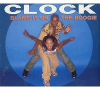 Clock - Blame It On The Boogie [CD 1] [CD 1]