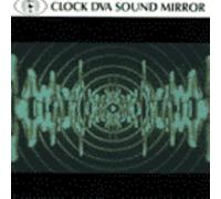 Clock DVA - Sound Mirror