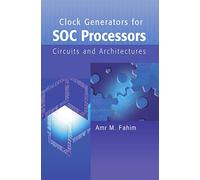 Clock Generators for SOC Processors: Circuits and Architectures