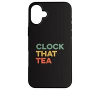 Clock That Tea Meme Teen Lie Tween Gen Z Slang Verità e pettegolezzi Custodia per iPhone 16 Plus