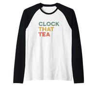 Clock That Tea Meme Teen Lie Tween Gen Z Slang verità e pettegolezzi Maglia con Maniche Raglan