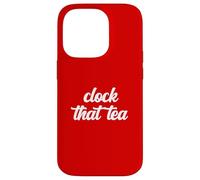 Clock That Tea Teen Gossip Inganno Gen Z Slang Tween Verità Custodia per iPhone 14 Pro