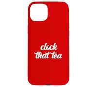 Clock That Tea Teen Gossip Inganno Gen Z Slang Tween Verità Custodia per iPhone 15 Plus