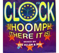 Clock / Whoomp! (There It Is)