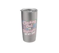 Clocking Out The Highlight Of My Day Work Exit Mood Bicchiere termico in acciaio inox doppia parete