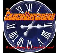 Clockwatchers - Mind Blowing Trip Of Psychedelic Sound