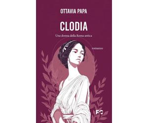 Clodia [Paperback] [Mar 27, 2026] Papa, Ottavia