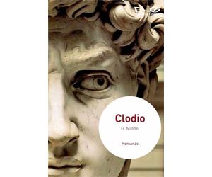 Clodio [Hardcover] [Sep 17, 2022] Middei, Guendalina