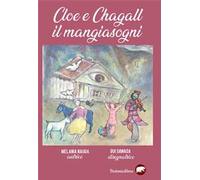 Cloe e Chagall il Mangiasogni