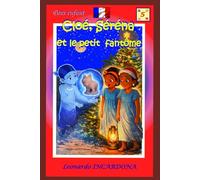 Cloé, Séréna & le petit fantôme: Livre 5