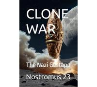 CLONE WAR: The Nazi Gestapo