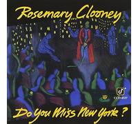 Clooney, Rosemary - Do You Miss New York?