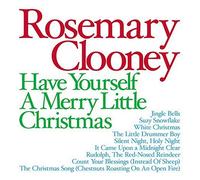 Clooney, Rosemary - Have Yourself A Merry Little Christmas