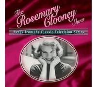 Clooney, Rosemary - Rosemary Clooney Show-Songs From The