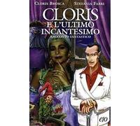 Cloris e l'ultimo incantesimo