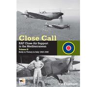 Vic Flintham Close Call: RAF Close Air Support in the Mediter (Copertina rigida)