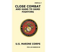 Close Combat and Hand to Hand Fighting