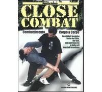 Close combat. Combattimento corpo a corpo