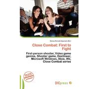 Close Combat: First to Fight: First-person shooter, Video game genres, Shooter game, Destineer, Microsoft Windows, Xbox, Wii, Close Combat series