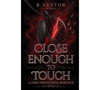 Close Enough to Touch: 1