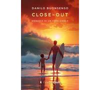 Close-Out. Memorie di un papà single