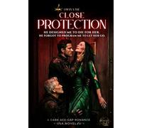CLOSE PROTECTION: A Dark Polyamorous Bodyguard Romance