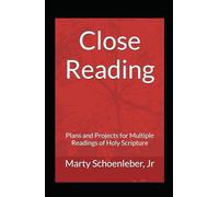 Close Reading: Plans and Projects for Multiple Readings of Holy Scripture