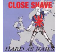 Close Shave - Hard As Nails (Ltd Mixed Colours)