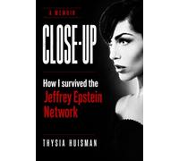 Close-Up: How I survived the Jeffrey Epstein network