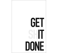 Close Up Stampa d'arte - Get Shit Done (20cm x 30cm)