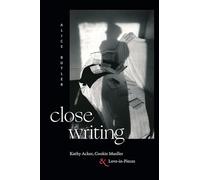 Close Writing: Kathy Acker, Cookie Mueller, and Love-in-Pieces
