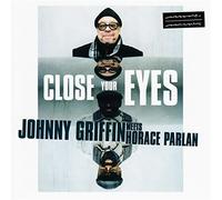 Close Your Eeyes - Johnny Griffin (Audio cd)