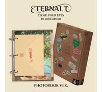 CLOSE YOUR EYES - 1° Mini Album ETERNALT [PHOTOBOOK Ver.]