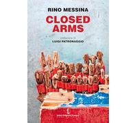 Closed arms. Non si accettano migranti