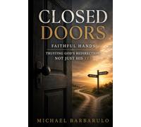 Closed Doors, Faithful Hands: Trusting God’s Redirection, Not Just His Yes
