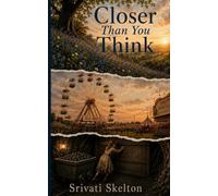 Closer Than You Think