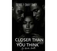Closer Than You Think: Series 1 Shay Shay