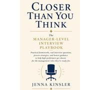 Closer Than You Think: The Manager Level Interview Playbook: 2