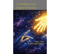 Closer to God: 2026 - 2027 Confirmation Classes
