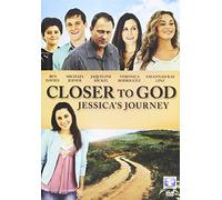 Closer to God: Jessica's Journey